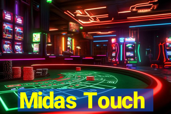 Midas Touch